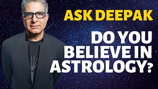 Do You Believe in Astrology Ask Deepak Chopra [upl. by Atsyrt924]