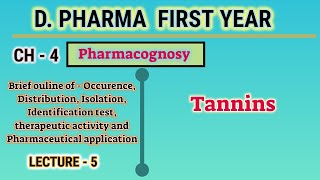 TanninsPharmacognosyL5CH4DPharm first year [upl. by Eceirehs]