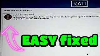 Kali Linux Troubleshooting Fixing the ‘Installation Step Failed’ Error [upl. by Veleda]