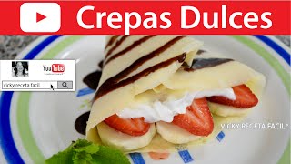 CREPAS DULCES  VickyRecetaFacil [upl. by Alissa415]