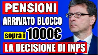 PENSIONI quotBLOCCATEquot SOPRA I 1000€ 👉 ARRIVATA LA DECISIONE DI INPS CHE IMPONE IL LIMITE 💸🖐️ [upl. by Fruin]