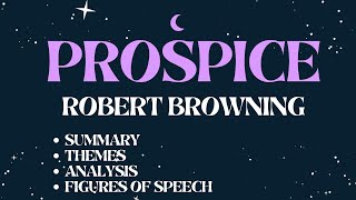 Prospice by Robert Browning Summary Themes and Analysis [upl. by Nomrej]