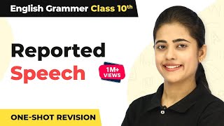 Class 10 English Grammar Reported Speech I Reported Speech One Shot Revision 202223 [upl. by Llenyt]