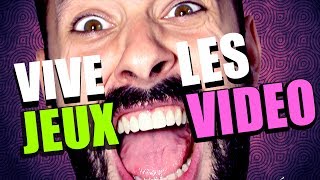 VIVE LES JEUX VIDEO [upl. by Chandal]