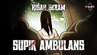 KISAH SOPIR AMBULAN  PETI TERBANG DAN GENDERUWO 1 [upl. by Hoffert]