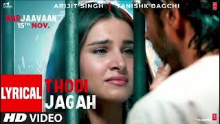 Lyrical Thodi♥️ Jagah Video  Riteish D Sidharth M Tara S  Arijit Singh  Tanishk Bagchi [upl. by Reffotsirhc]