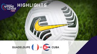 Concacaf Nations League 2022 Highlights  Guadeloupe vs Cuba [upl. by Yojenitsirk]