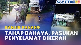 BANJIR  Paras Air Sg Lembing Melebihi Tahap Bahaya [upl. by Llertrac]