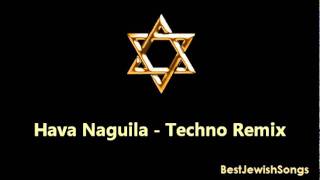 Hava Naguila  Techno Remix [upl. by Dorren852]