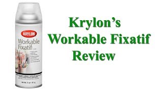 Krylons Workable Fixatif Review [upl. by Hgielrebmik]