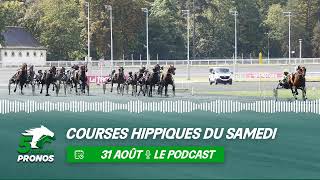 5 Minutes Pronos  courses hippiques du samedi 31 août [upl. by Clarance]