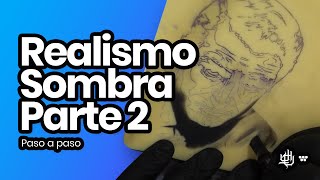 Como hacer un tatuaje en Realismo Sombra  Parte 2 [upl. by Ahsienad]