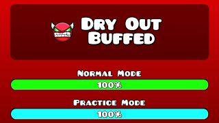 Dry Out Buffed by VisibleBottle Me  Geometry Dash [upl. by Refannej]