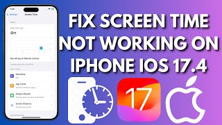 How To Fix Screen Time Not Working On iPhone In iOS 174 [upl. by Nylrebma353]