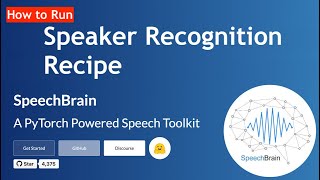 How to Run Speaker Recognition Recipe using SpeechBrain  A PyTorch Powered Speech Toolkit [upl. by Tdnerb]