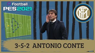 Antonio Conte 352 Inter de Milán PES 2021 Tácticas [upl. by Ehpotsirhc]