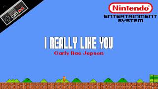 Carly Rae Jepsen — I Really Like You 8Bit Cover  NES Soundfont Remix  Meme Songs [upl. by Shute]