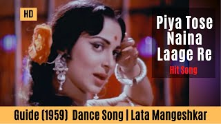 Piya Tose Naina Laage Re  Guide Songs HD  Waheeda Rehman  Lata Mangeshkar [upl. by Gayelord]