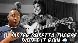 First Time Hearing  Sister Rosetta Tharpe  Didn’t It Rain Reaction [upl. by Ravel]