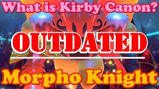 What is Kirby Canon 19  Morpho Knight Outdated See Desc [upl. by Novit]