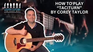 How to Play Taciturn by Corey Taylor  Guitar Lesson  Stone Sour [upl. by Mirabelle964]