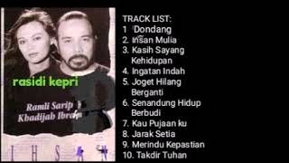 RAMLI SARIP amp KHADIJAH IBRAHIM  IHSAN 1990  FULL ALBUM [upl. by Ahsinel602]