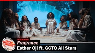 Esther Oji ft GGTQ All Stars – Fragrance Official Video [upl. by Calv773]