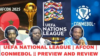 AFCON  UEFA NATIONS LEAGUE  CONMEBOL  NPFL  PREVIEW AND REVIEW [upl. by Eillom]