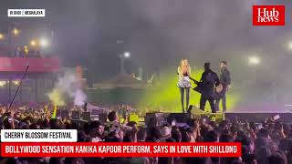 Cherry Blossom Festival 2024  Bollywood Sensation Kanika Kapoor perform says in love with Shillong [upl. by Rebba]