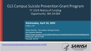 SM24004​ GLS Campus Suicide Prevention Grant PreApplication TA Webinar [upl. by Cacia]