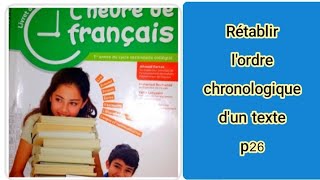 lheure de français p26 retablir lordre chronologique dans un texte [upl. by Htesil705]