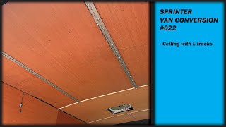 Sprinter Van Conversion 022  Ceiling with L tracks [upl. by Olinad]