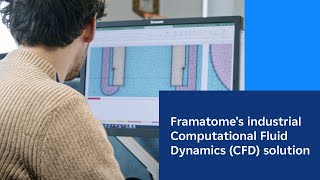 Framatome’s industrial Computational Fluid Dynamics CFD solution [upl. by Pohsib]