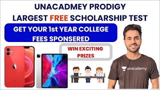 Big Announcement  Largest FREE Scholarship Test  Unacademy Prodigy  Chance to win APPLE Products [upl. by Ronica]