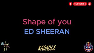 Ed Sheeran  Shape of you Karaoke Version [upl. by Cammie]