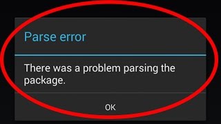 how to fix parse error there was a problem parsing the package installing android apps [upl. by Naoj20]