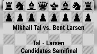 Mikhail Tal vs Bent Larsen  Tal  Larsen Candidates Semifinal Bled YUG 1965 chess [upl. by Morgen]