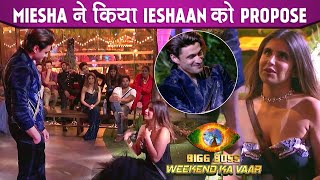 Bigg Boss 15 Miesha Iyer Proposes Her Love Ieshaan Sehgaal on Her Knees On the National Television [upl. by Lil]