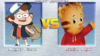 MUGEN BATTLES  Dipper Pines vs Daniel Tiger  Gravity Falls vs Daniel Tigers Neighborhood [upl. by Nilac]