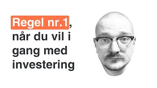 Regel nr 1 når du vil i gang med investering  Frinans [upl. by Apfel]