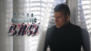 SLOBA RADANOVIC  BIVSI OFFICIAL VIDEO 4K [upl. by Lilla]