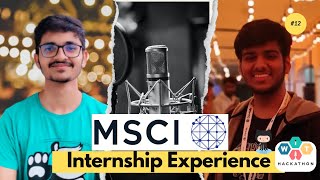 💥 MSCI Internship 💥Hiring Process Experience  Rounds Interview Ques  Preparation [upl. by Yecnahc]