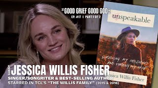 “Unspeakable” Pt 1 JESSICA WILLIS FISHER singersongwriter amp author amp host BRAD WARREN S117 [upl. by Ahcurb]