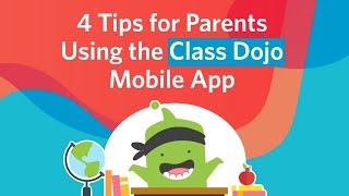 4 Tips for Parents Using the Class Dojo Mobile App [upl. by Mintz]