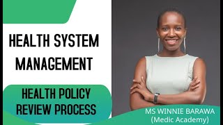 HEALTH POLICY REVIEW PROCESS HEALTH SYSTEMS MANAGEMENT [upl. by Cazzie218]