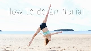 How to do an Aerial [upl. by Petigny]