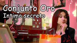 Conjunto Oro  Intimo secreto  Video Oficial By RGA Digital [upl. by Eelek]