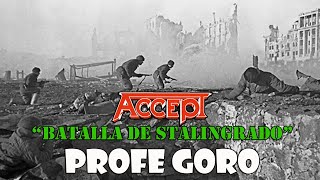 quotBatalla de Stalingradoquot Accept quotStalingradquot Analisis historico Profe Goro accept stalingrado [upl. by Lerred]