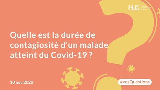 Quelle est la durée de contagiosité dun malade atteint du Covid19 [upl. by Cannon]