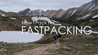 How I Pack for Fastpacking [upl. by Atel]